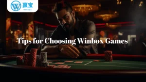 top 6 tips for choosing winbox online casino games