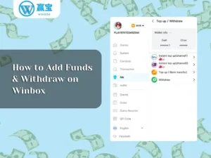 How to Add Funds and Withdraw on Winbox App