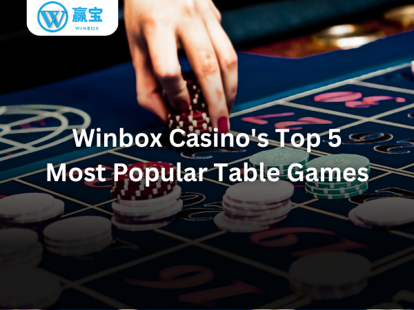 winbox top 5 live table games