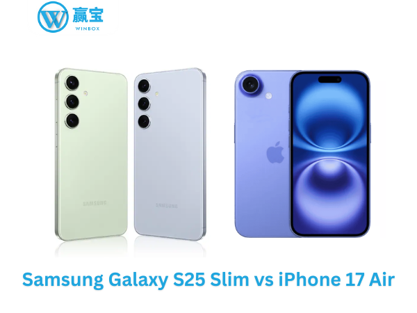 Winbox Samsung Galaxy S25 Slim vs iPhone 17 Air